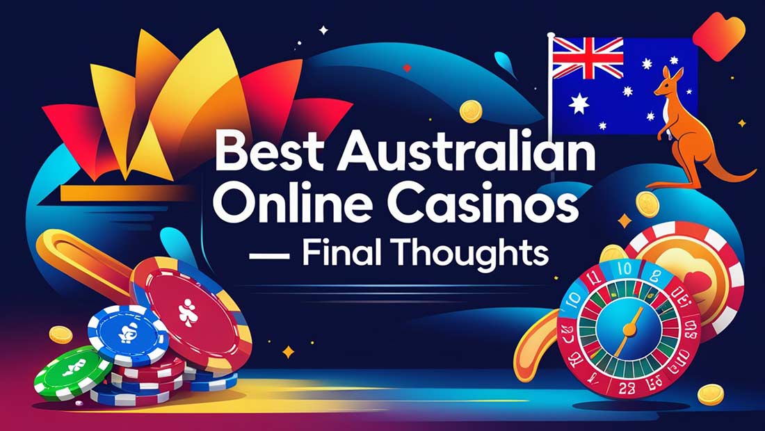 Best Australian Online Casinos Conclusion