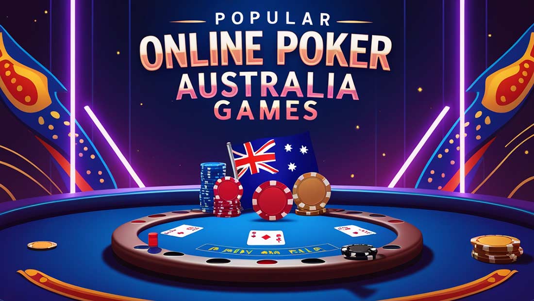 Popular online poker Australia games